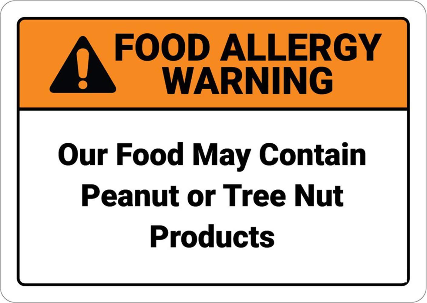 Food Allergy Warning - Our Food May Contain Peanut or Tree Nut Products